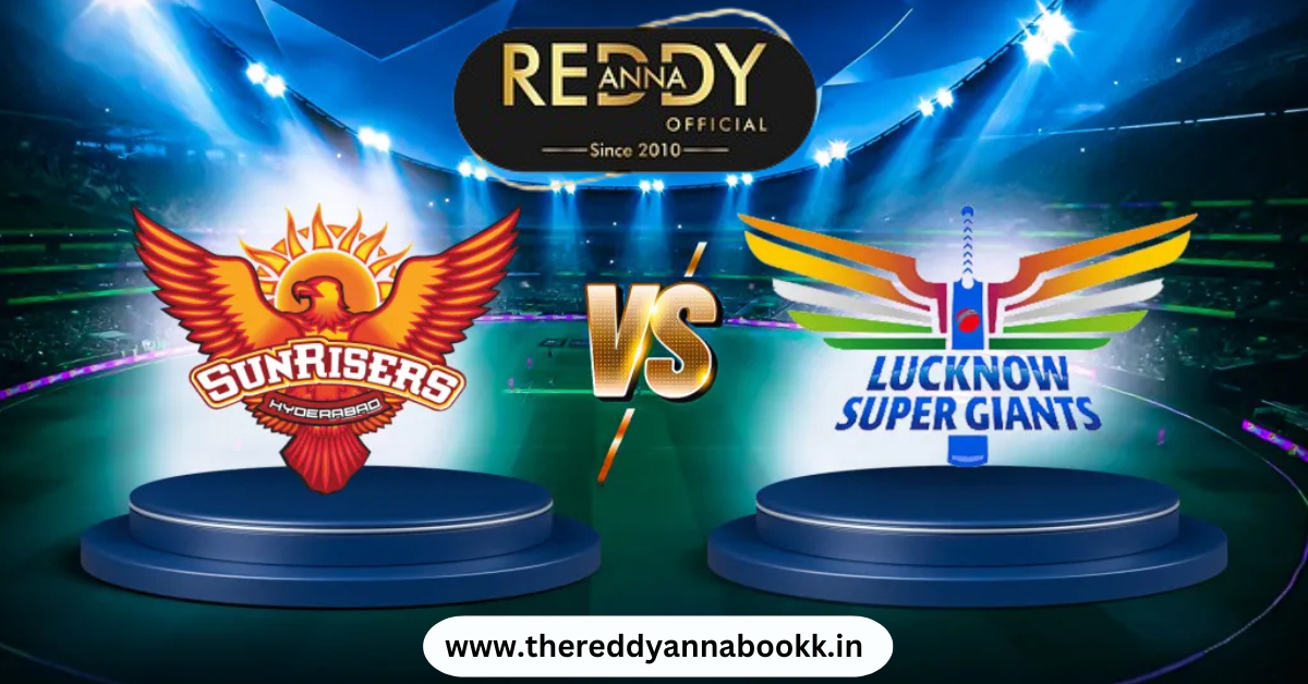 Read more about the article Sunrisers Hyderabad vs Lucknow Super Giants Match Prediction on Reddy Anna Book